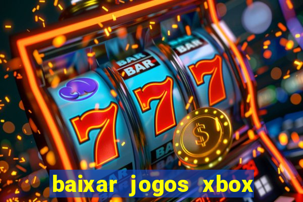 baixar jogos xbox 360 usando utorrent